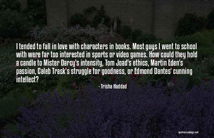A Passion For Books Quotes By Trisha Haddad A Passion For Books Quotes By Trisha Haddad