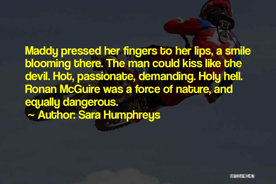 A Passionate Kiss Quotes By Sara Humphreys