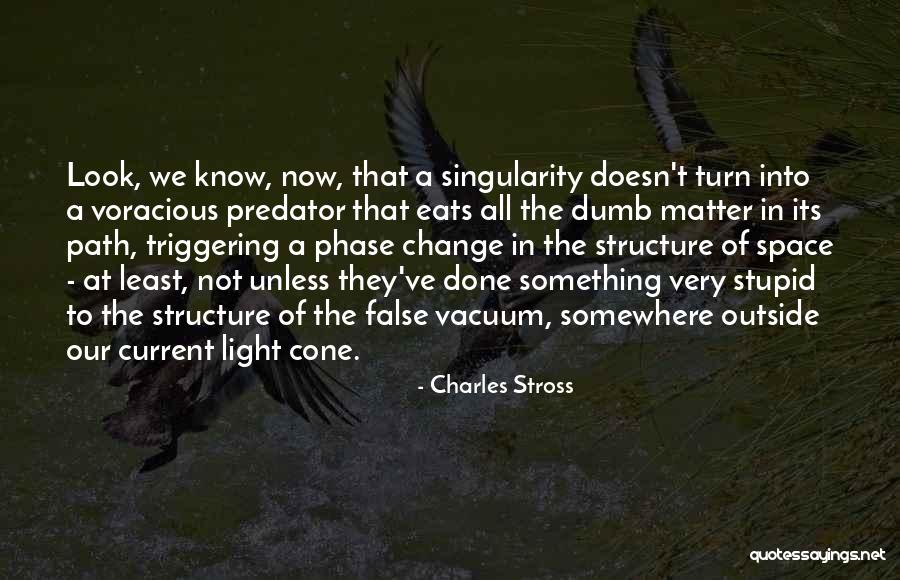 A Path To The Light Quotes By Charles Stross A Path To The Light Quotes By Charles Stross