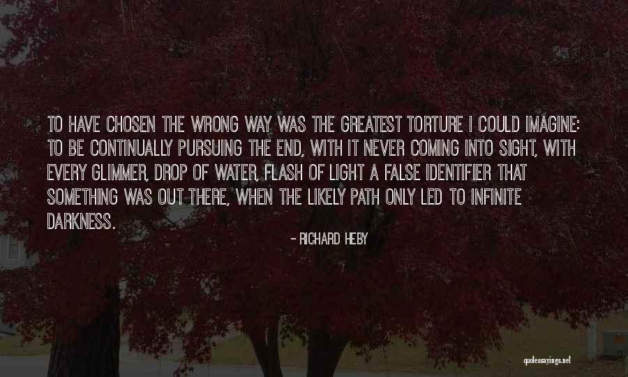 A Path To The Light Quotes By Richard Heby A Path To The Light Quotes By Richard Heby