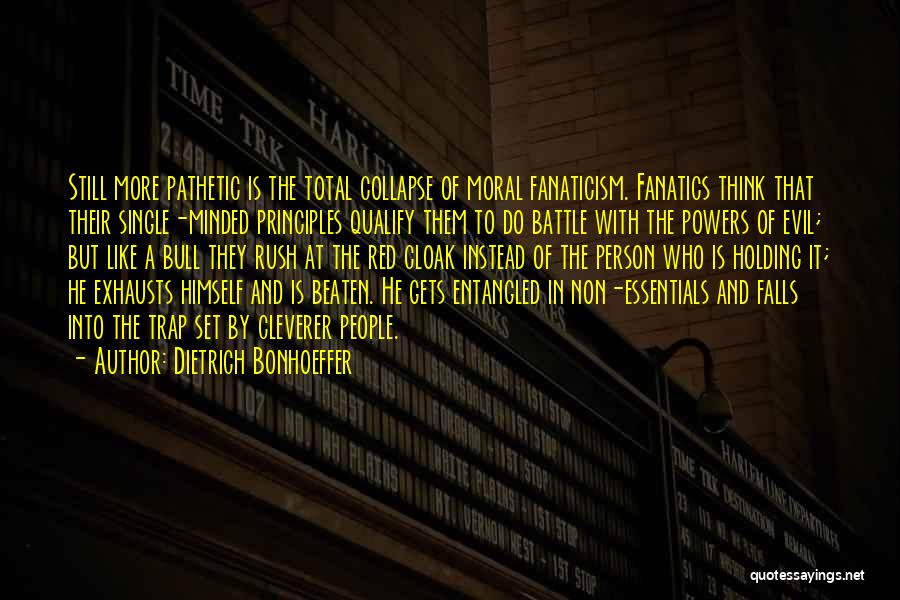 A Pathetic Person Quotes By Dietrich Bonhoeffer