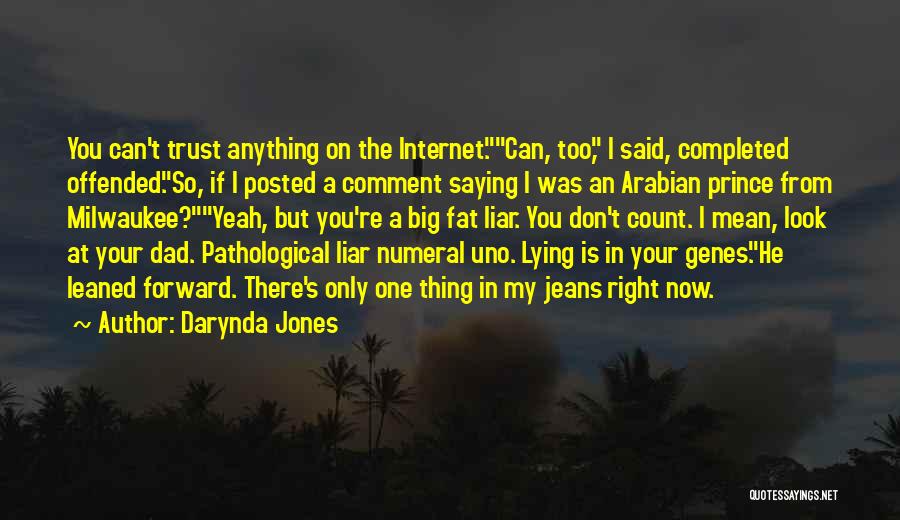 A Pathological Liar Quotes By Darynda Jones