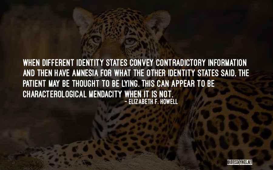 A Pathological Liar Quotes By Elizabeth F. Howell A Pathological Liar Quotes By Elizabeth F. Howell