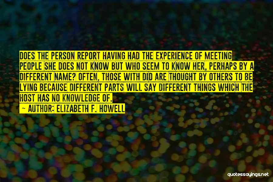 A Pathological Liar Quotes By Elizabeth F. Howell