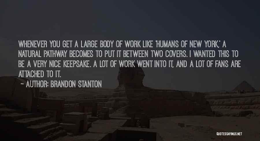 A Pathway Quotes By Brandon Stanton