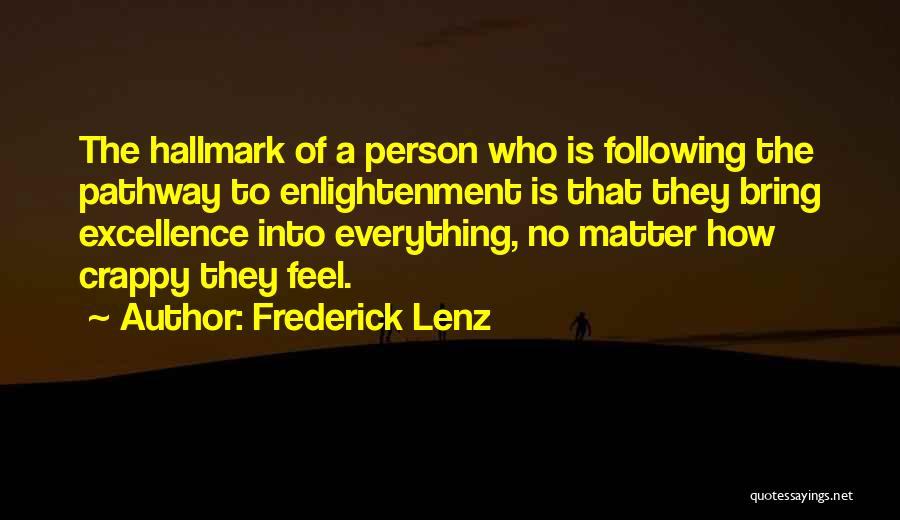 A Pathway Quotes By Frederick Lenz
