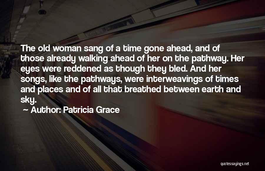 A Pathway Quotes By Patricia Grace