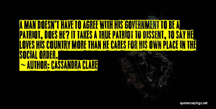 A Patriot Quotes By Cassandra Clare