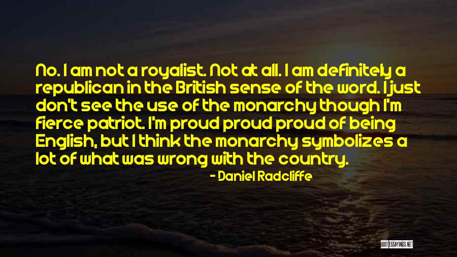 A Patriot Quotes By Daniel Radcliffe