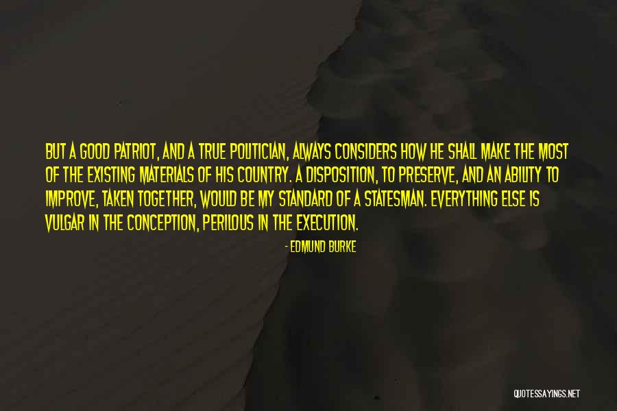 A Patriot Quotes By Edmund Burke