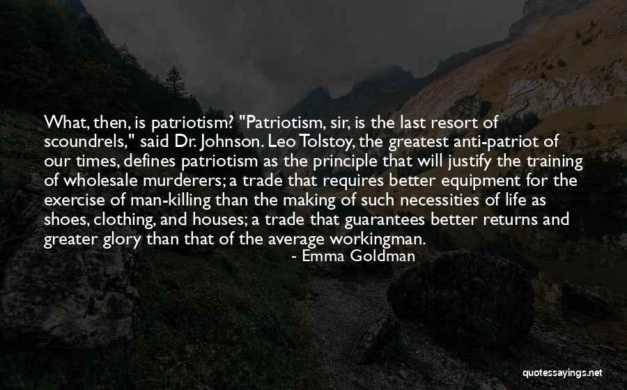 A Patriot Quotes By Emma Goldman