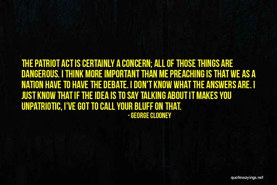 A Patriot Quotes By George Clooney A Patriot Quotes By George Clooney