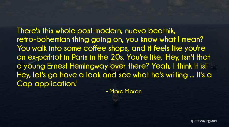 A Patriot Quotes By Marc Maron