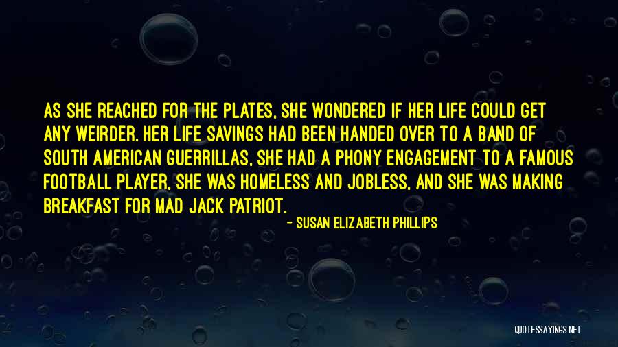 A Patriot Quotes By Susan Elizabeth Phillips