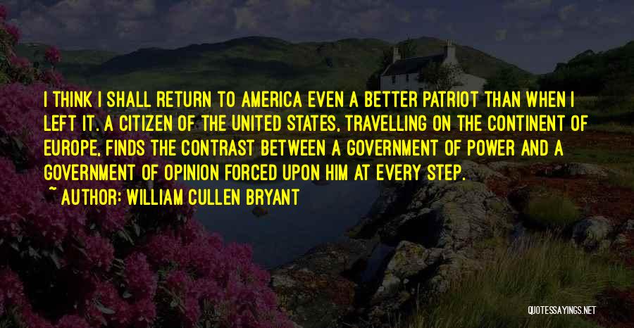 A Patriot Quotes By William Cullen Bryant