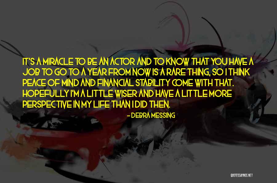 A Peace Of Mind Quotes By Debra Messing A Peace Of Mind Quotes By Debra Messing