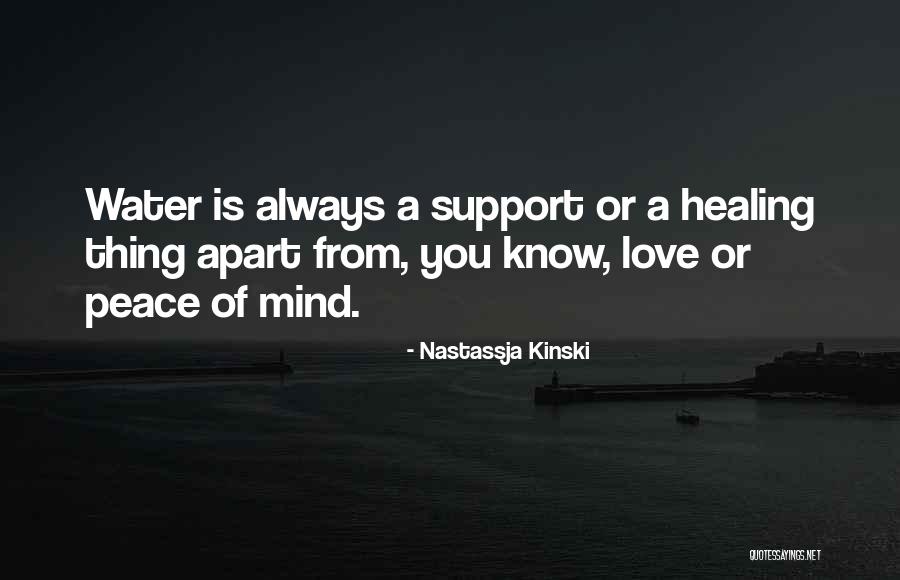 A Peace Of Mind Quotes By Nastassja Kinski A Peace Of Mind Quotes By Nastassja Kinski