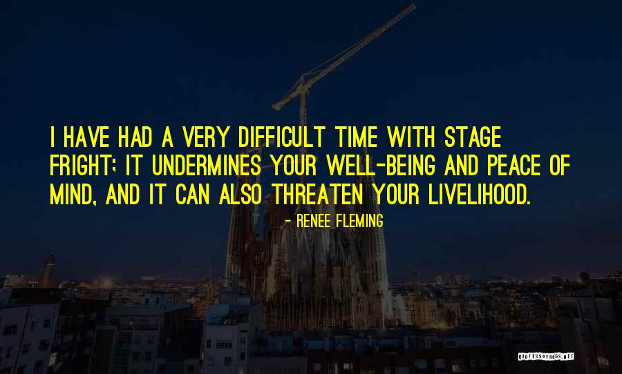 A Peace Of Mind Quotes By Renee Fleming A Peace Of Mind Quotes By Renee Fleming
