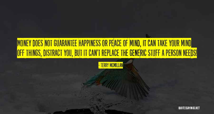 A Peace Of Mind Quotes By Terry McMillan A Peace Of Mind Quotes By Terry McMillan