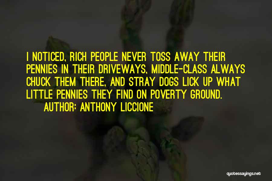 A Penny Saved Is A Penny Earned Quotes By Anthony Liccione