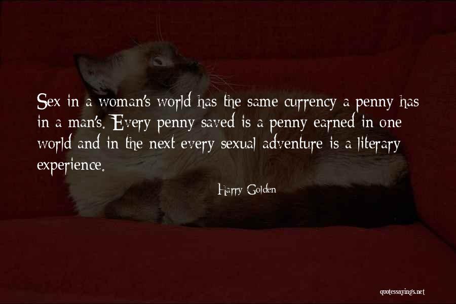 A Penny Saved Is A Penny Earned Quotes By Harry Golden A Penny Saved Is A Penny Earned Quotes By Harry Golden