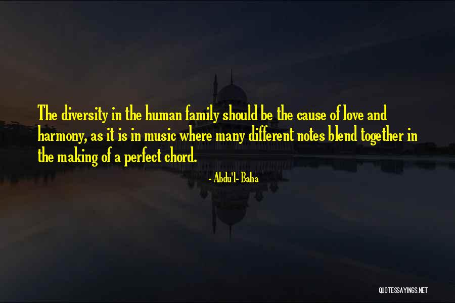 A Perfect Family Quotes By Abdu'l- Baha A Perfect Family Quotes By Abdu'l- Baha