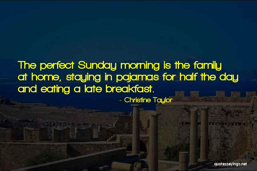 A Perfect Family Quotes By Christine Taylor A Perfect Family Quotes By Christine Taylor