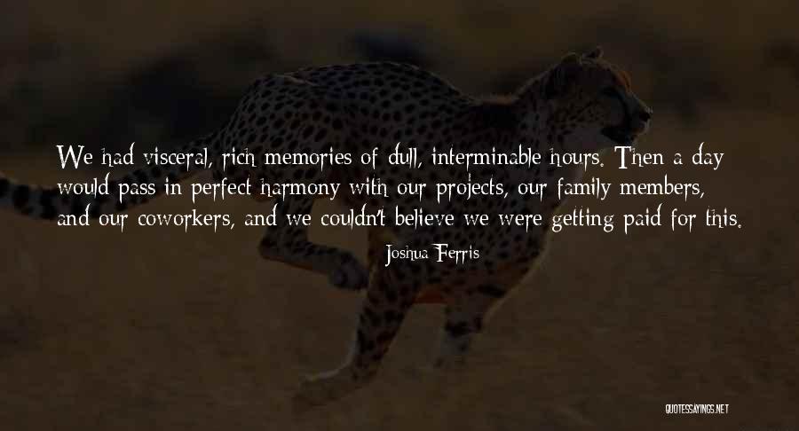 A Perfect Family Quotes By Joshua Ferris A Perfect Family Quotes By Joshua Ferris