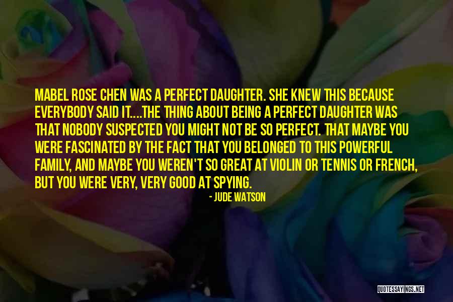 A Perfect Family Quotes By Jude Watson A Perfect Family Quotes By Jude Watson
