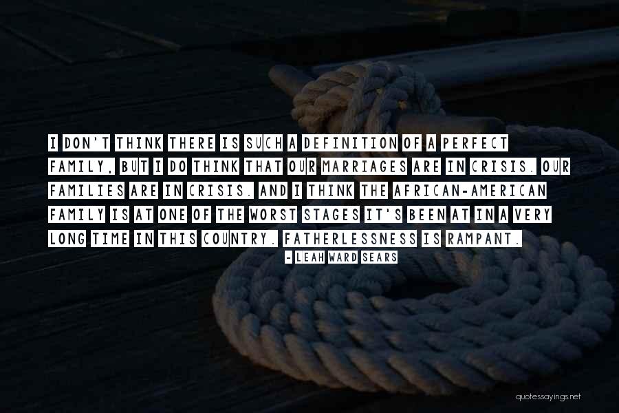 A Perfect Family Quotes By Leah Ward Sears A Perfect Family Quotes By Leah Ward Sears