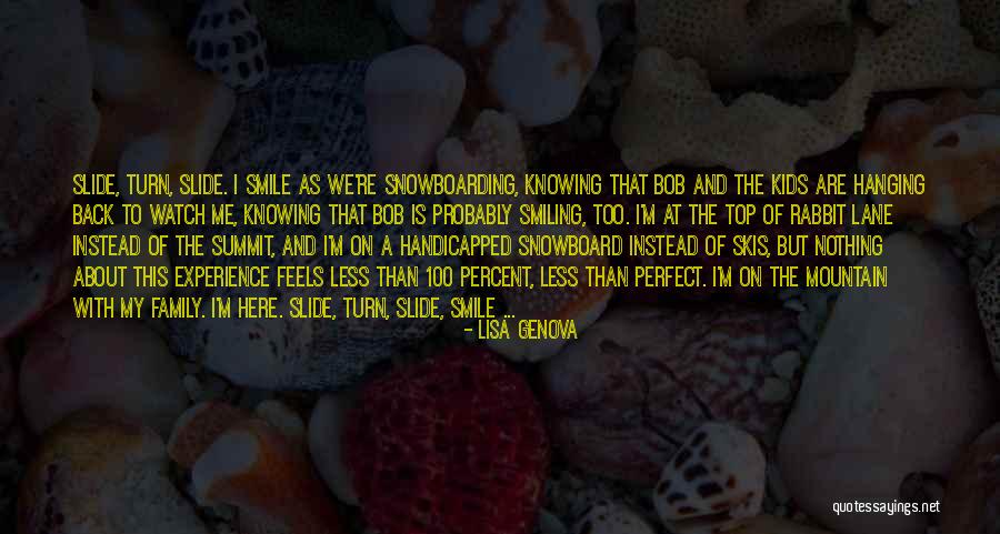 A Perfect Family Quotes By Lisa Genova A Perfect Family Quotes By Lisa Genova