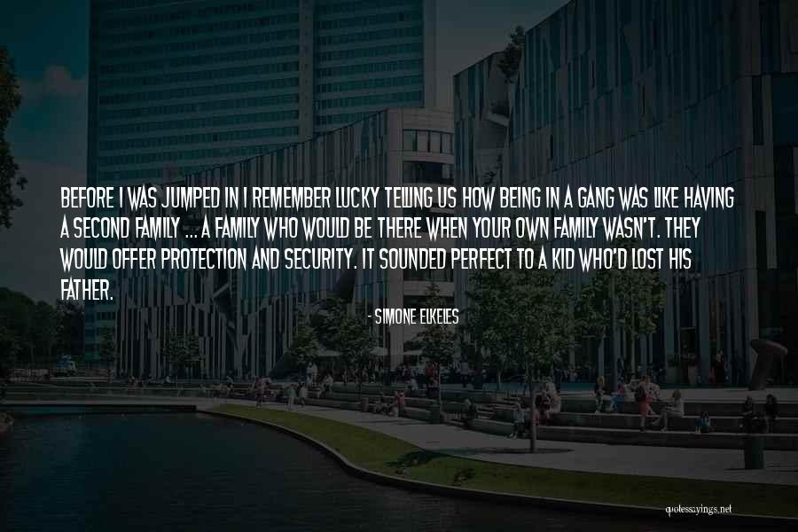 A Perfect Family Quotes By Simone Elkeles A Perfect Family Quotes By Simone Elkeles