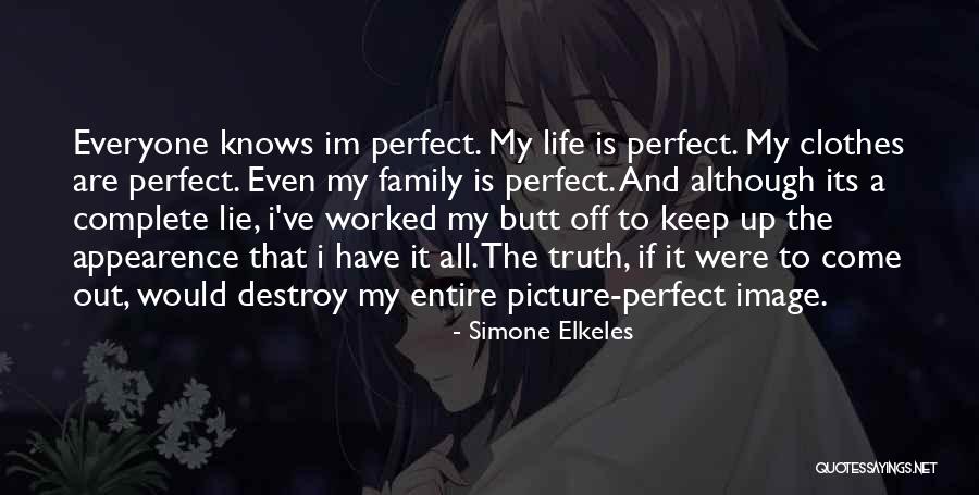 A Perfect Family Quotes By Simone Elkeles A Perfect Family Quotes By Simone Elkeles
