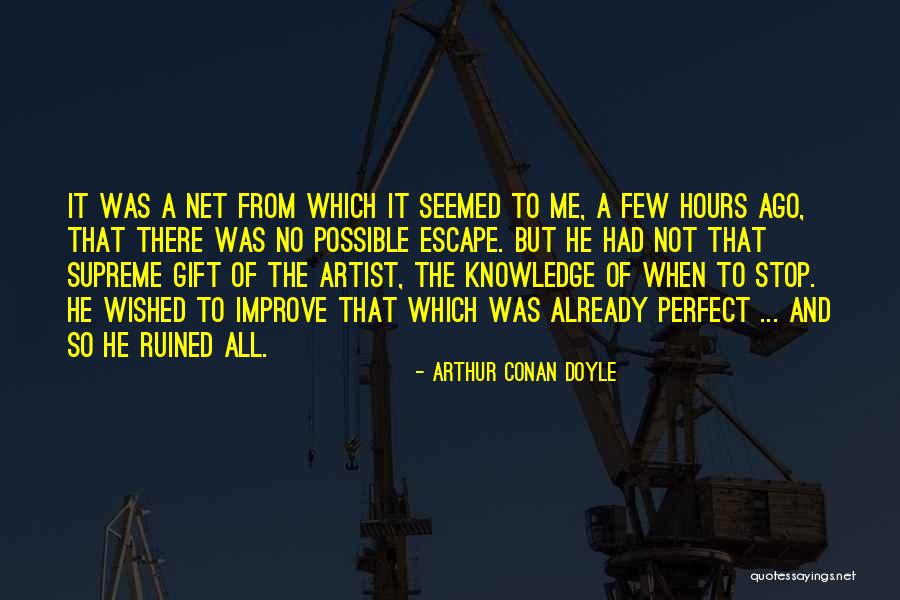 A Perfect Gift Quotes By Arthur Conan Doyle A Perfect Gift Quotes By Arthur Conan Doyle