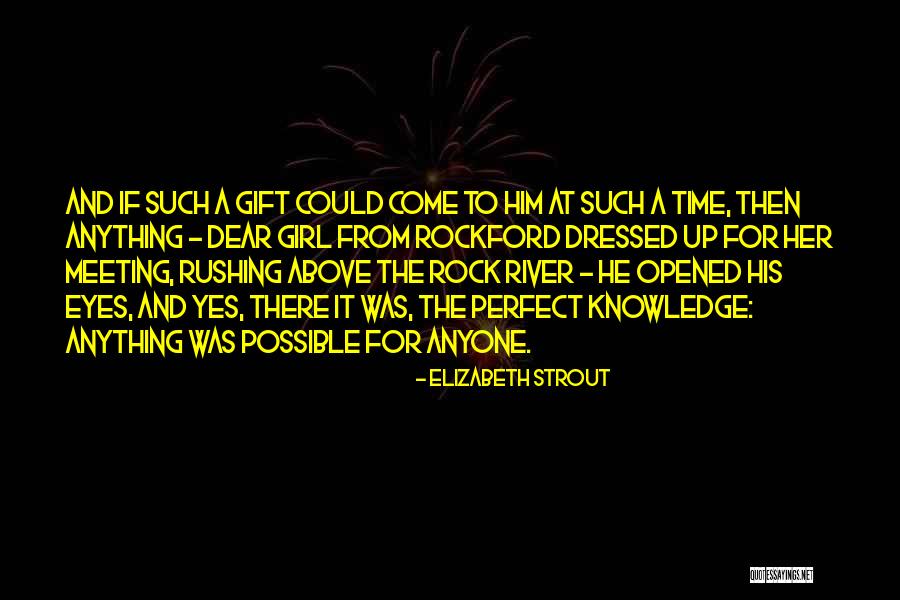 A Perfect Gift Quotes By Elizabeth Strout A Perfect Gift Quotes By Elizabeth Strout