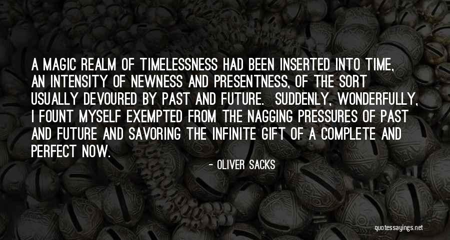 A Perfect Gift Quotes By Oliver Sacks A Perfect Gift Quotes By Oliver Sacks