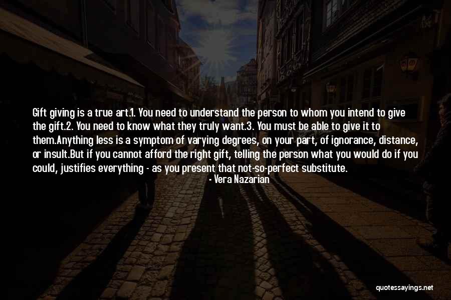 A Perfect Gift Quotes By Vera Nazarian A Perfect Gift Quotes By Vera Nazarian