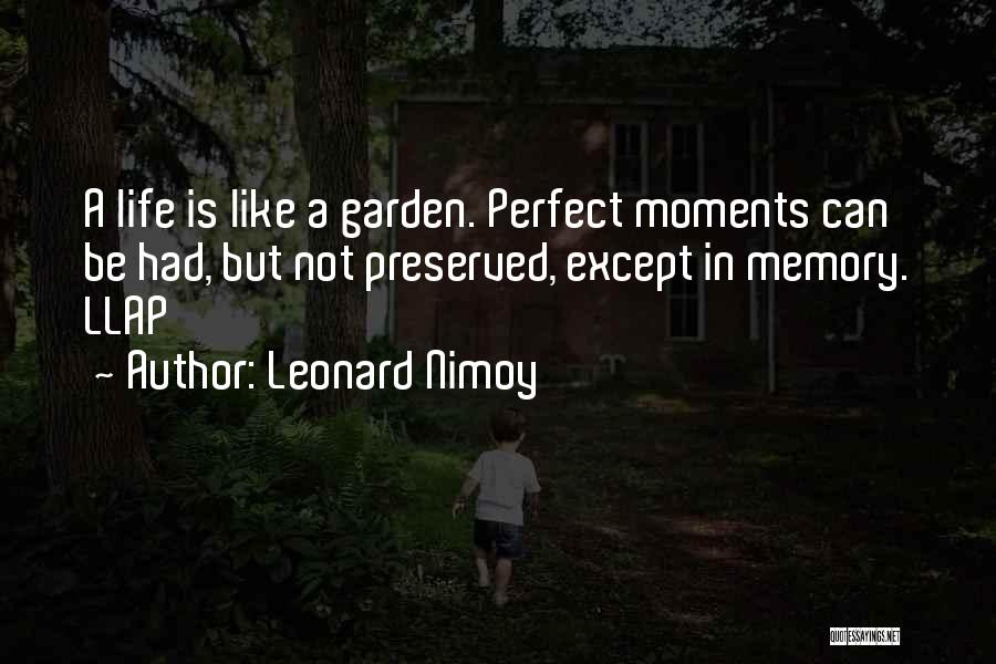 A Perfect Life Quotes By Leonard Nimoy