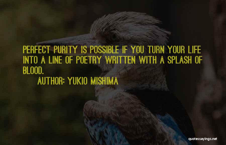 A Perfect Life Quotes By Yukio Mishima