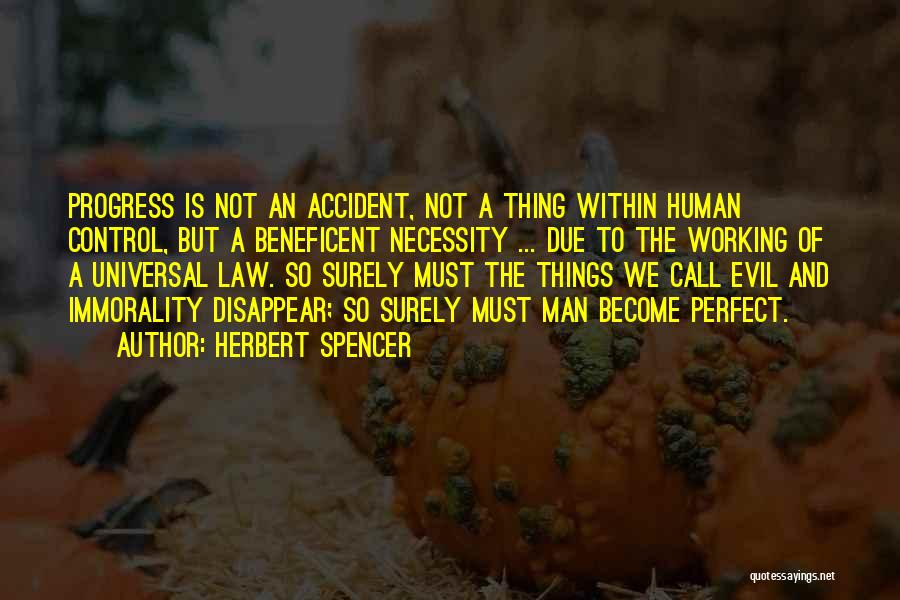 A Perfect Man Quotes By Herbert Spencer