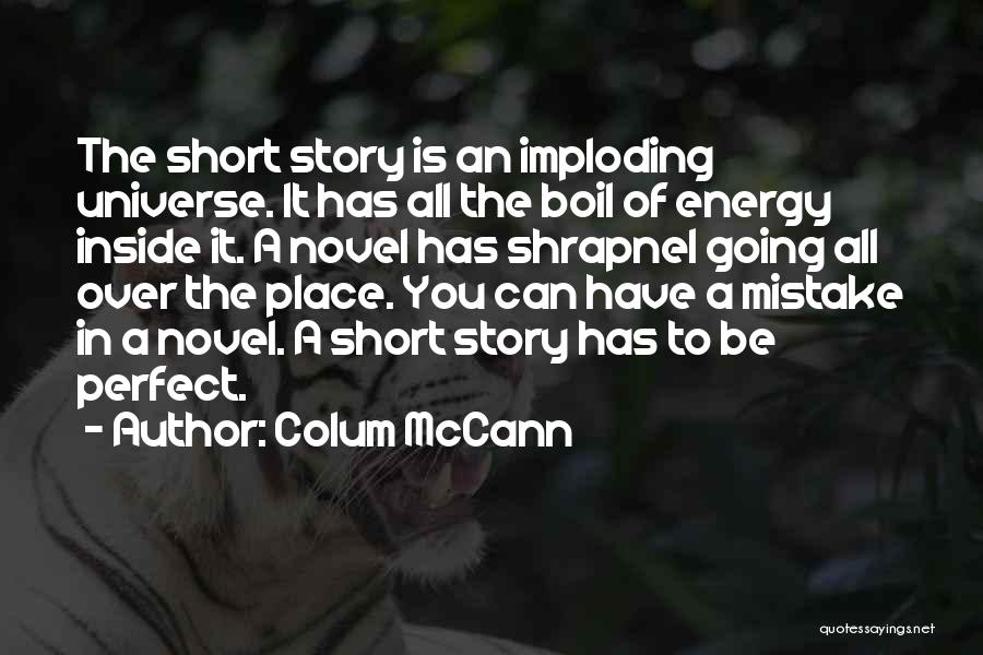 A Perfect Place Quotes By Colum McCann