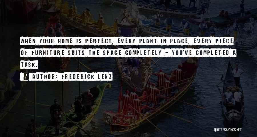 A Perfect Place Quotes By Frederick Lenz