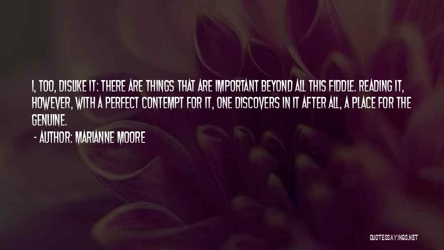 A Perfect Place Quotes By Marianne Moore