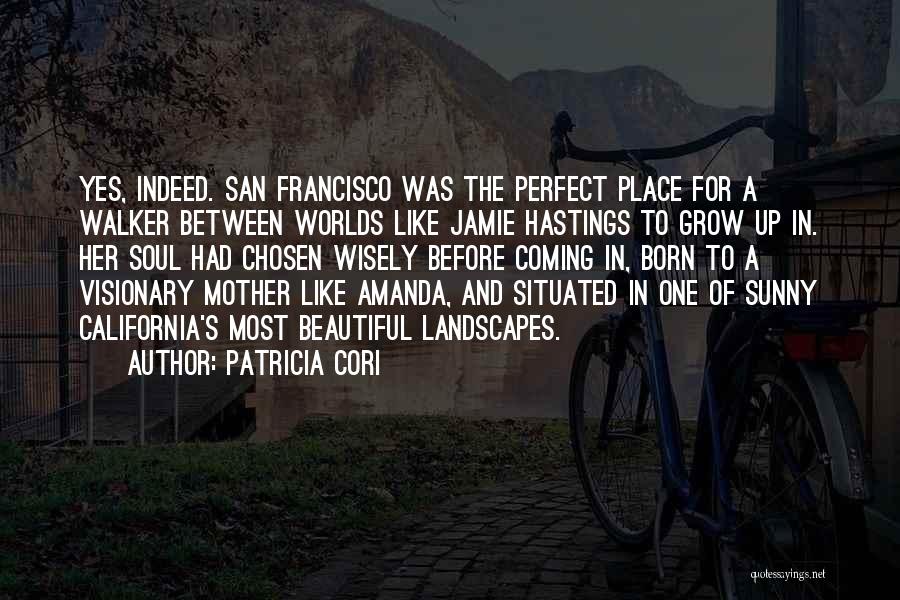 A Perfect Place Quotes By Patricia Cori