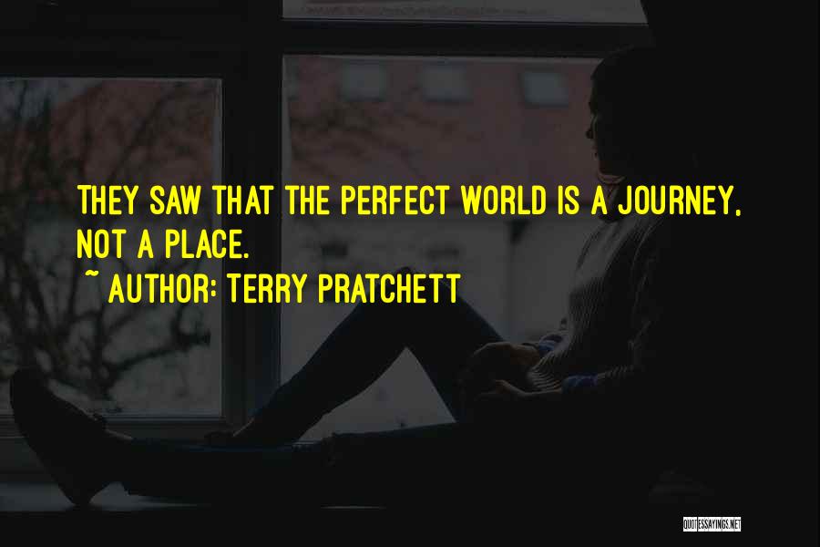 A Perfect Place Quotes By Terry Pratchett