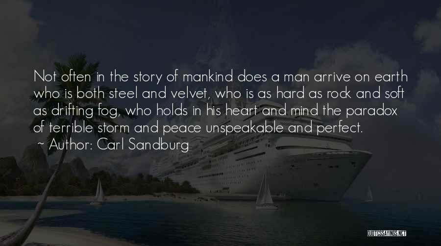 A Perfect Storm Quotes By Carl Sandburg