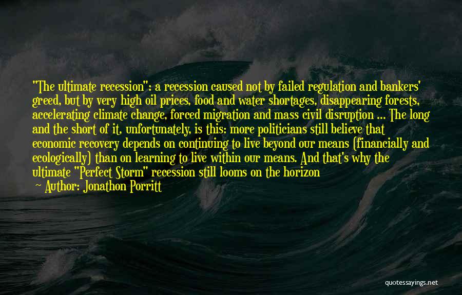 A Perfect Storm Quotes By Jonathon Porritt