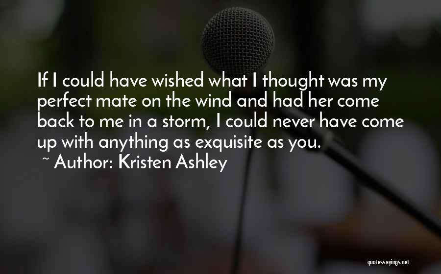 A Perfect Storm Quotes By Kristen Ashley