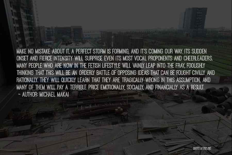 A Perfect Storm Quotes By Michael Makai