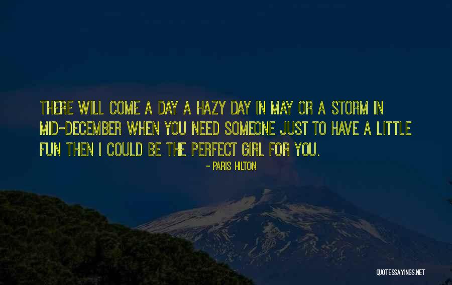 A Perfect Storm Quotes By Paris Hilton A Perfect Storm Quotes By Paris Hilton